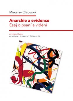 Anarchie a evidence - Esej o psaní a vidění