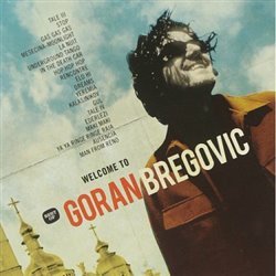 Welcome To Goran Bregovic