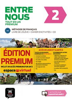 Entre Nous 2/A2 Livre de l'éleve + cahier d'exercices + Audio-CD + Premium