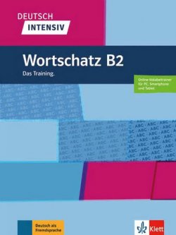 Deutsch intensiv – Wortschatz B2 