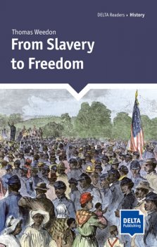 From Slavery to Freedom