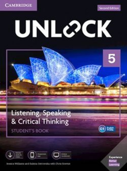 Unlock Level 5 Listening, Speaking & Critical Thinking Student´s Book, Mob App and Online Workbook w/ Downloadable Audio and Video