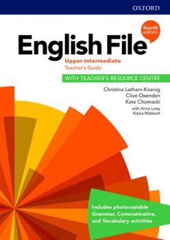 English File Fourth Edition Upper: Teacher´s Book with Teacher´s Resource Center