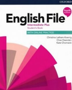 English File Fourth Edition Intermediate Plus: Student´s Book with Student Resource Centre Pack (Czech edition)