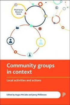 Community Groups in Context : Local Activities and Actions