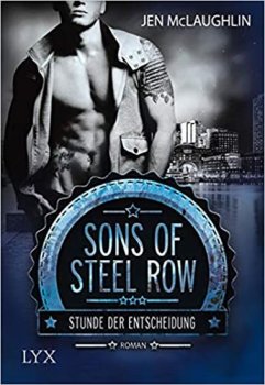 Sons of Steel Row 01 - Stunde der Entscheidung