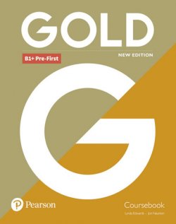 Gold B1+ Pre-First New Coursebook