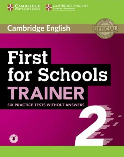 First for Schools Trainer 2 Practice Tests without answers with Audio