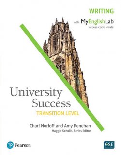 University Success Transition Level: Writing Students´ Book w/ MyEnglishLab