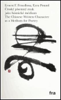 Čínský písemný znak jako básnické médium