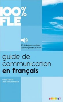 100% FLE Guide de communication en Francais - Livre + MP3