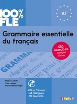 Grammaire essentielle du français A1: Livre + CD