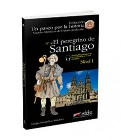 Un paseo por la historia - Peregrino de Santiago