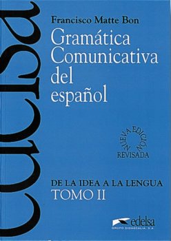 Gramatica Comunicativa del Espanol Tomo II 