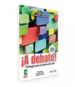 A Debate! Estrategias para la Interacción oral + CD, Nivel C