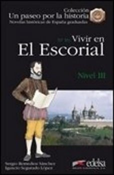 Un paseo por la historia 3 - Vivir en El Escorial