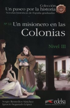 Un paseo por la historia 3 - Un misionero en las colonias