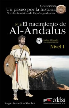 Un paseo por la historia 1 - El nacimiento de Al-Andalus