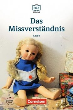 DaF Bibliothek A2/B1: Das Missverständnis: Geschichten aus dem Alltag der Familie Schall + Mp3