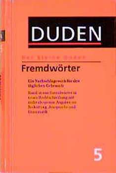 Duden 5 Der kleine Duden - Fremdwörterbuch