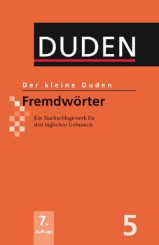 Duden 5 Der kleine Duden Fremdwörter