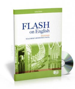Flash on English Beginner: Teacher´s Book + Test Resource + class Audio CDs + CD-ROM