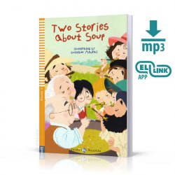 Young ELI Readers: Soup Stories + Downloadable Multimedia