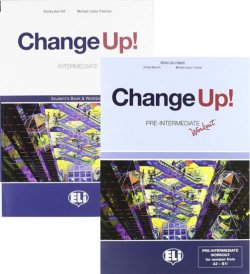 Change up! Intermediate: Student´s Book & Work Book (one volume) + 2 Audio CDs + pre-intermediate Workbook