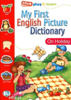 My First English Picture Dictionary: On Holiday