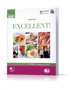 Excellent! Catering and Cooking: Student´s Book 