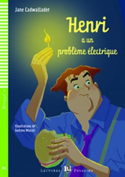Young ELI Readers - French: Henri a un probleme electrique + Downloadable multimedia