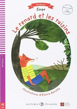 Young ELI Readers - Fables: Le Renard et le Raisin + Downloadable multimedia