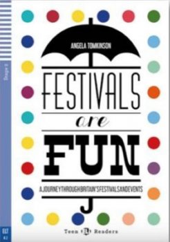 Teen ELI Readers: Festivals Are Fun! + Downloadable Multimedia