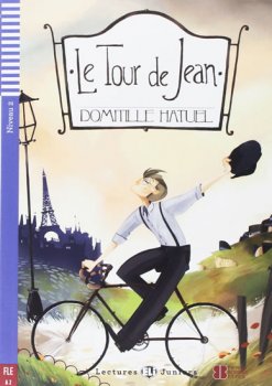 Teen ELI Readers - French: Le tour de Jean + Downloadable multimedia