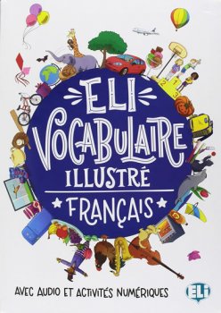 ELI Vocabulaire illustré francais - avec audio et activités numériques