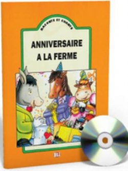 Raconte et Chante: Anniversaire a la ferme (Guide pédagogique + Audio CD)