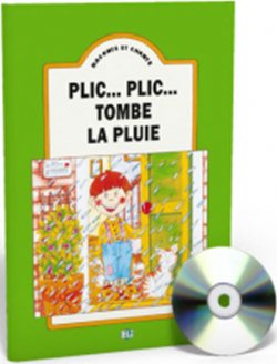 Raconte et Chante: Plic… plic, tombe la pluie (Guide pédagogique + Audio CD)