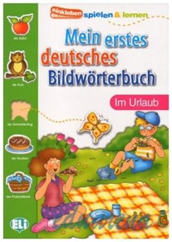 Mein Erstes Deutsches Bildwörterbuch: Im Urlaub