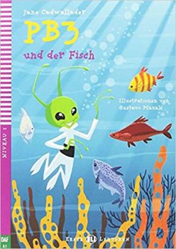 Erste ELI Lektüren 2/A1: PB3 und der Fisch + downloadable multimedia