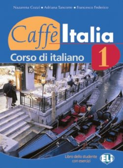 Caffe Italia 1 - Libro dello studente + libretto + Audio CD