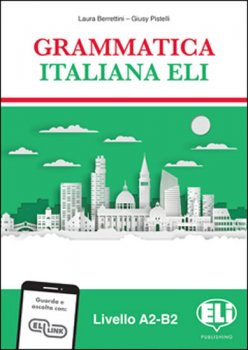 Grammatica italiana ELI: Libro dello studente