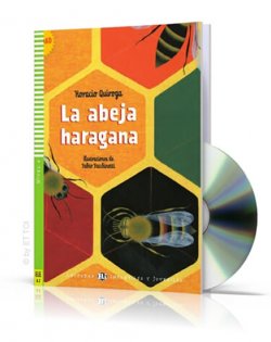 Lecturas ELI Infantiles y Juveniles 4/A2: La abeja haragana + Downloadable Multimedia