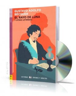 Lecturas ELI Jovenes y Adultos 3/B1: El rayo de luna y otras leyendas + Downloadable Multimedia