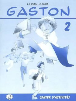 Gaston 2 Cahier d´activités