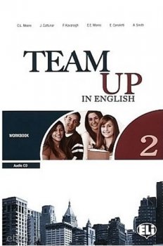 Team Up in English 2 Work Book + Student´s Audio CD (0-3-level version)