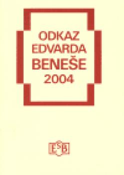 Odkaz Edvarda Beneše 2004