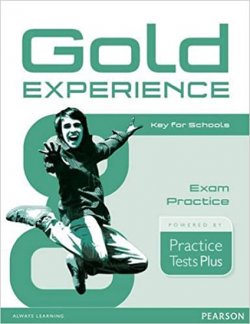 Gold Experience Practice Test Plus key for Schools Exam Practice