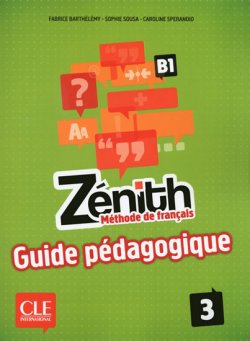 Zénith 3: Guide pédagogique