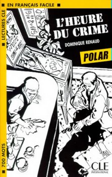 Lectures faciles - Polars 1: L´heure du crime - Livre
