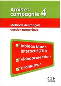 Amis et compagnie 4: Ressources numériques pour TBI